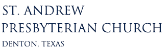 St. Andrew Presbyterian Church | Denton, Texas